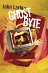 Ghost Byte - John Larkin - 9781742754109