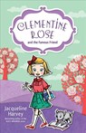 Clementine Rose and the Famous Friend: Volume 7 - Jacqueline Harvey - 9781742757551