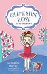 Clementine Rose and the Ballet Break-In - HARVEY,  Jacqueline - 9781742757575