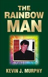 The Rainbow Man - Kevin J. Murphy - 9781742842660