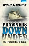 Prawners Down Under (Vol2) - Brian C. Bienke - 9781742843490