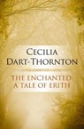 The Enchanted - Cecilia Dart-Thornton - 9781743096079