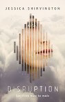 Disruption - Jessica Shirvington - 9781743098127