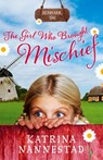 The Girl Who Brought Mischief - Katrina Nannestad - 9781743098967