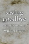 Saying Goodbye - A Happy Endings Story - Will Elliott - 9781743099568