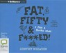 Fat, Fifty & F***ed! - MCGEACHIN,  Geoffrey - 9781743108116