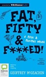 Fat, Fifty & F***ed! - MCGEACHIN,  Geoffrey - 9781743191163