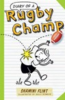 Diary of a Rugby Champ - Shamini Flint - 9781743313596