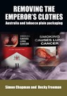 Removing the Emperor's Clothes - Simon Chapman ; Becky Freeman - 9781743323977