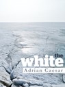 The White - Adrian Caesar - 9781743340356