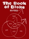 The Book of Bloke - Ben Pobjie - 9781743341056