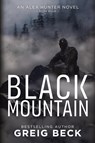 Black Mountain: Alex Hunter 4 - Greig Beck - 9781743341674
