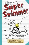 Diary of a Super Swimmer - Shamini Flint - 9781743361214