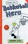 Diary of a Basketball Hero - Shamini Flint - 9781743366967