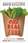 Eat Real Food - David Gillespie - 9781743533017