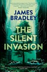 The Silent Invasion: Volume 1 - James Bradley - 9781743549896