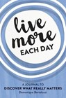 Live More Each Day -  - 9781743794302