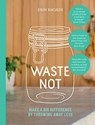 Waste Not - Erin Rhoads - 9781743794623