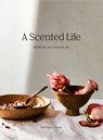 A Scented Life - Pat Princi-Jones - 9781743795958