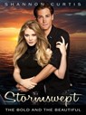 Stormswept: The Bold and the Beautiful Book 6 - Shannon Curtis - 9781760080808