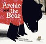 Archie and the Bear - LOUISE,  Zanni - 9781760127510