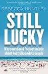Still Lucky - Rebecca Huntley - 9781760142155