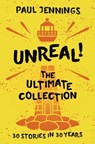 Unreal Collection! - Paul Jennings - 9781760142520