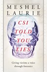 CSI Told You Lies - Penguin Random House Australia - 9781760145309