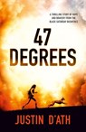 47 Degrees - Justin D'Ath - 9781760146856