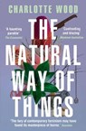 The Natural Way of Things - Charlotte Wood - 9781760291914