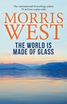 The World Is Made of Glass - WEST,  Morris - 9781760297688