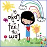 It's okay to feel this way - Sara Biviano - 9781760362058