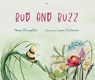 Bud and Buzz - Penny O’Loughlin - 9781760362355