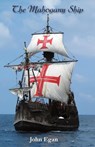 The Mahogany Ship - John Egan - 9781760417567
