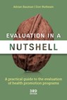 Evaluation in A Nutshell - Adrian Bauman ; Don Nutbeam - 9781760427177