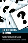 The Doubters' Dilemma: Exploring student attrition and retention in university language and culture programs - Mario Daniel Martín - 9781760460440