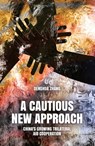 A Cautious New Approach: China's Growing Trilateral Aid Cooperation - Denghua Zhang - 9781760463472
