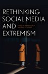 Rethinking Social Media and Extremism - Shirley Leitch - 9781760465247