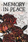 Memory in Place: Locating colonial histories and commemoration - Cameo Dalley - 9781760466077