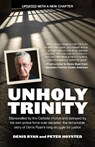 Unholy Trinity - RYAN,  Denis ; Hoysted, Peter - 9781760529628