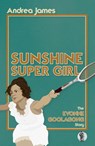 Sunshine Super Girl - Andrea James - 9781760626754