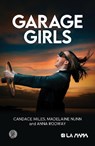 Garage Girls - Candace Miles - 9781760628956