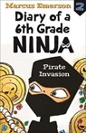 Pirate Invasion: Diary of a 6th Grade Ninja Book 2 - Marcus Emerson - 9781760634735