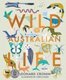 Wild Australian Life - Leonard Cronin - 9781760637224