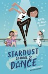 Stardust School of Dance: Bertie the Ninja Dancer - Zanni Louise - 9781760684617
