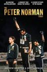 The Peter Norman Story - Andrew Webster ; Matt Norman - 9781760782870