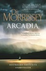 Arcadia - Di Morrissey - 9781760782894