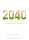 2040: A Handbook for the Regeneration - Damon Gameau - 9781760786199