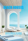 BEACH HOUSES - New Holland Publishers - 9781760795450