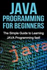 JAVA Programming for Beginners - Tim Warren - 9781761030420